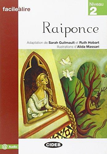 Raiponce. Niveau 2 - Sarah Guilmault, Ruth Hobart - Libro Black Cat-Cideb 2013, Facile a lire | Libraccio.it