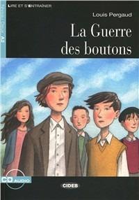 Guerre des boutons. Niveau 2. Con CD Audio - Sarah Guilmault, Louis Pergaud - Libro Black Cat-Cideb 2013, Lire et s'entraîner | Libraccio.it