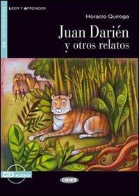 Juan Darien y otros rel. Con CD Audio - Carmelo V. Planas - Libro Black Cat-Cideb 2013, Leer y aprender | Libraccio.it
