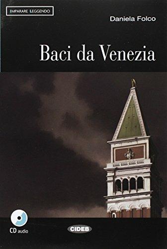 Baci da Venezia. Con CD Audio - Daniela Folco - Libro Black Cat-Cideb 2013, Imparare leggendo | Libraccio.it