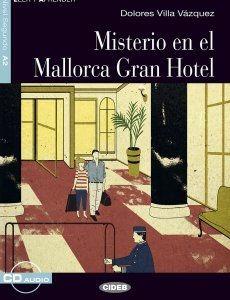 Misterio Mallorca Hotel. Con file audio MP3 scaricabili - Margarita Barbera Quiles, Dolores Villa Vázquez - Libro Black Cat-Cideb 2014, Leer y aprender | Libraccio.it