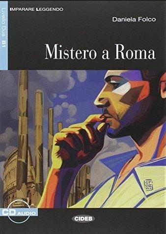 Mistero a Roma. Con File audio scaricabile on line - Daniela Folco - Libro Black Cat-Cideb 2014, Imparare leggendo | Libraccio.it