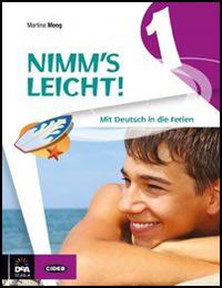 Nimm's leicht! Mit Deutsch in die Ferien. Con CD Audio. Vol. 1 - Martina Moog - Libro Black Cat-Cideb 2014 | Libraccio.it
