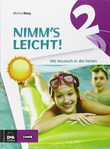 Nimm's leicht! Mit Deutsch in die Ferien. Con CD Audio. Vol. 2 - Martina Moog - Libro Black Cat-Cideb 2014 | Libraccio.it