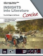 Insights into literature concise. Per le Scuole superiori. Con e-book: Frankenstein, Love in Shakespeare, Dubliners, Picture of Dorian Gray. Con espansione online