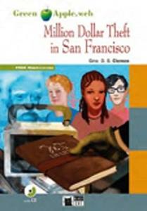 Million dollar theft in San Francisco. Con CD Audio - Gina D. B. Clemen - Libro Black Cat-Cideb 2015 | Libraccio.it