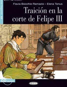 Traicion en la corte de Felipe III. Con CD Audio - Flavia Bocchio Ramazio, Elena Tonus - Libro Black Cat-Cideb 2015 | Libraccio.it