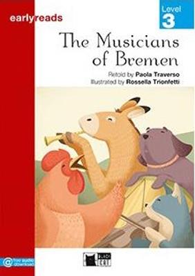 The musicians of Bremen - Paola Traverso - Libro Black Cat-Cideb 2018 | Libraccio.it