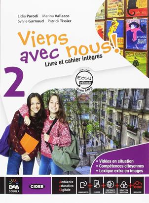 Viens avec nous! Livre élève-Cahier d'exercices-Cartes mentales. Per la Scuola media. Con CD Audio. Con DVD-ROM. Vol. 2 - VALLACCO MARINA, GARNAUD S   TISSIER P - Libro Black Cat-Cideb 2016 | Libraccio.it