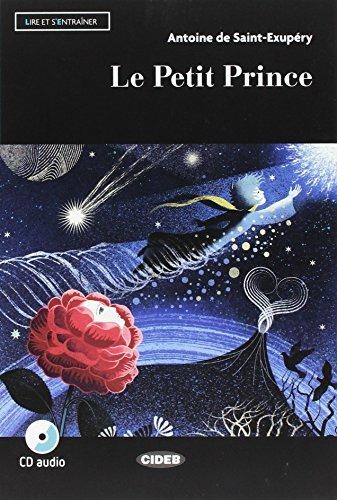 Le petit prince. Con file audio MP3 scaricabili - Antoine de Saint-Exupéry - Libro Black Cat-Cideb 2017 | Libraccio.it