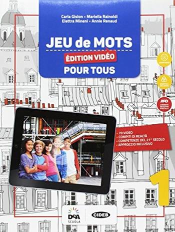 Jeu de mots. Livre de l'élève pour tous. BES. Con e-book. Con espansione online. Vol. 1 - RAINOLDI RENAUD, GUILMAULT CANTINI CAPANI - Libro Black Cat-Cideb 2017 | Libraccio.it