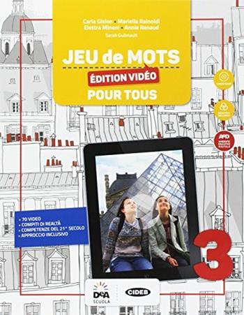 Jeu de mots. Livre de l'élève pour tous. BES. Per la Scuola media. Vol. 3 - RAINOLDI RENAUD, GUILMAULT CANTINI CAPANI - Libro Black Cat-Cideb 2017 | Libraccio.it