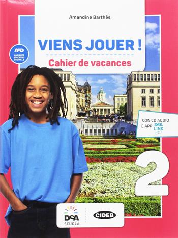 Viens jouer. Cahier des vacances. Per la Scuola media. Con CD-Audio. Vol. 2 - Amandine Barthés - Libro Black Cat-Cideb 2017 | Libraccio.it