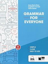 Grammar for everyone. Per le Scuole superiori. Con espansione online