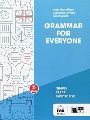 Grammar for everyone. Per le Scuole superiori. - Annamaria Rizzo, Guglielmo Corrado, Claire Davies - Libro Black Cat-Cideb 2017 | Libraccio.it