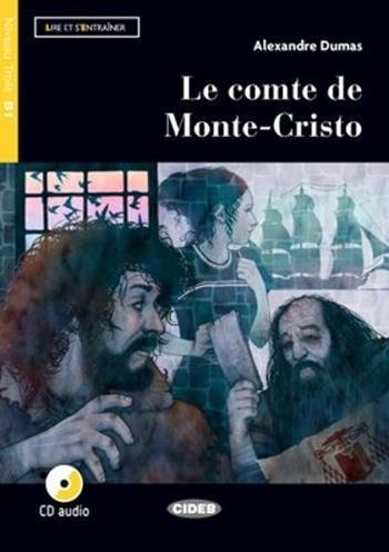 Le comte de Monte-Cristo. Livello B1. Con app. Con CD-Audio - Alexandre Dumas - Libro Black Cat-Cideb 2018 | Libraccio.it