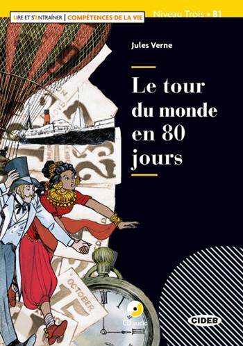 Le tour du monde en 80 jours. Livello B1. Con app. Con CD-Audio - Jules Verne - Libro Black Cat-Cideb 2018 | Libraccio.it
