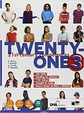 Twenty-one. Student's book-Workbook. Con Map it! . Con ebook. Con espansione online. Con DVD-ROM. Vol. 3