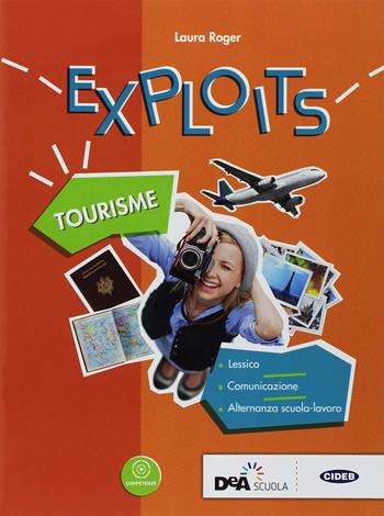 Exploits. Tourisme. - Régine Boutégège, A. Bello, C. Poirey - Libro Black Cat-Cideb 2018 | Libraccio.it