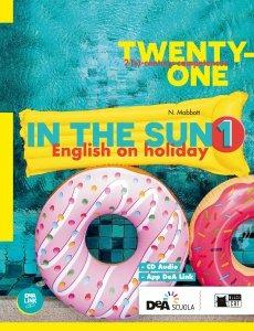 Twenty-one. In the sun. Con espansione online. Con CD-Audio. Vol. 1 - Nicola Mabbott - Libro Black Cat-Cideb 2018 | Libraccio.it