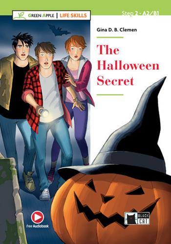 The Halloween secret. Con App. Con e-book. Con espansione online - Gina D. B. Clemen - Libro Black Cat-Cideb 2019 | Libraccio.it