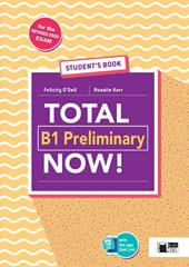 Total B1 preliminary now! Student's book. Per le Scuole superiori. Con e-book. Con espansione online. Con Libro: Vocabulary maximizer. Con CD-ROM