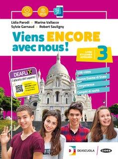 Viens encore avec nous! Livre élève et cahier d'exercices. Con 2 libri: Cates mentales-Esame Stato francais nouveau. Con DVD-ROM. Vol. 3 - Lidia Parodi, Marina Vallacco, Sylvie Garnaud - Libro Black Cat-Cideb 2019 | Libraccio.it