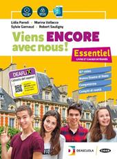 Viens encore avec nous! Essentiel. Con e-book. Con espansione online. Con 3 libri: cartes mentales-Grammaire-Parler culture en poche esame di stato. Con DVD-ROM