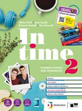 In time. Student's book-Workbook. Con e-book. Con espansione online. Con DVD-ROM. Con Libro: Tavola dei verbi. Vol. 2