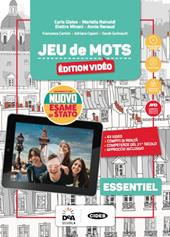 Jeu de mots essentiel. Edition vidéo. Livre de l'élève et cahier. Per la Scuola media. Con e-book. Con espansione online. Con 3 libri: Grammaire pour tous-Jeu de cartes-Esame di Stato. Con File audio per il download. Con DVD-ROM