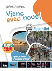 Viens avec nous! Essentiel. Livre élève et cahier. Con CD Audio formato MP3. Con e-book. Con espansione online. Con 3 libri: Cartes mentales-Grammaire-Nuovo esame di Stato