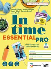 In time. Essential pro. Student's book e Workbook. Con Grammar for everyone. Per il biennio degli Ist. professionali. Con e-book. Con espansione online. Con DVD-ROM