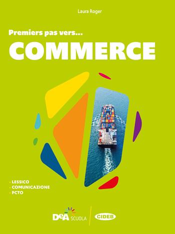 #français. Premiers pas vers... commerce. - WALTHER A BARTHES A  DUDEK C, ROGER L  FAURE E - Libro Black Cat-Cideb 2021 | Libraccio.it