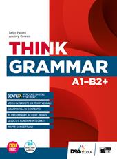 Think grammar. Con e-book. Con espansione online