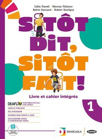 Sitot dit, sitot fait. Livre de l'élève et cahier. Avec Parler culture en poche. Per la Scuola media. Vol. 1 - Lidia Parodi, Marina Vallacco, Sylvie Garnaud - Libro Black Cat-Cideb 2023 | Libraccio.it