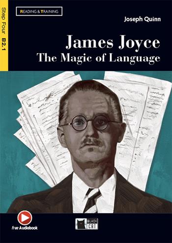 James Joyce: the magic of language - Joseph Quinn - Libro Black Cat-Cideb 2023 | Libraccio.it