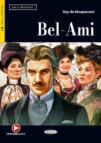 Bel-ami. Con e-book. Con espansione online - Guy de Maupassant - Libro Black Cat-Cideb 2024 | Libraccio.it