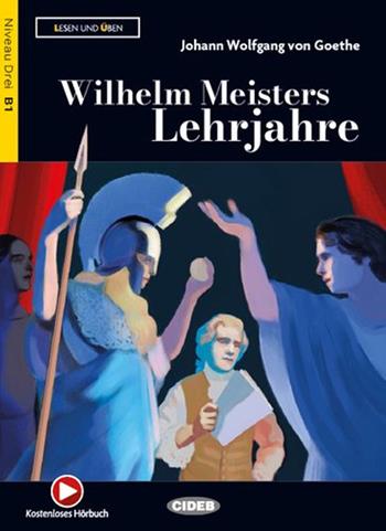 Wilhelm Meisters lehrjahre. Con app. - Johann Wolfgang Goethe - Libro Black Cat-Cideb 2025 | Libraccio.it