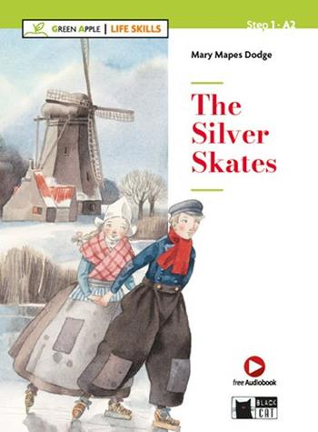 The silver skates. Con app. Con audio - Mary Mapes Dodge - Libro Black Cat-Cideb 2025 | Libraccio.it