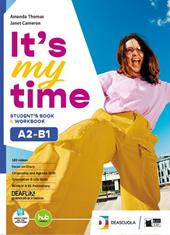 It's my time. For everyone. Per le Scuole superiori. Con e-book. Con espansione online. Vol. 2