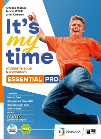 It's my time. Essential PRO. Student's book and Workbook. With Grammar for everyone. With Invalsi B1. Per le Scuole superiori. - Amanda Thomas, Felicity O'Dell, James Cameron - Libro Black Cat-Cideb 2025 | Libraccio.it