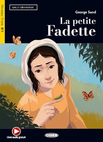 La petite fadette. Con app ereaders - George Sand - Libro Black Cat-Cideb 2025 | Libraccio.it