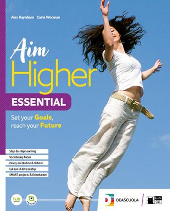 Aim higher Essential. For everyone essential. Per le Scuole superiori. - Alex Raynham, Carla Worman - Libro Black Cat-Cideb 2026 | Libraccio.it