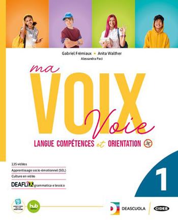 Ma voix. Livre de l'élève et cahier Essentiel, Grammaire Essentiel. Per le Scuole superiori. - Gabriel Fremiaux, Anita Walther, Alessandra Paci - Libro Black Cat-Cideb 2026 | Libraccio.it
