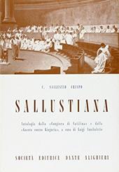 Sallustiana. Antologia dalla «Congiura di Catilina» e dalla «Guerra di Giugurta».