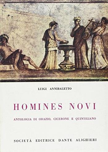 Homines novi. Per gli Ist. Magistrali - Luigi Annibaletto - Libro Dante Alighieri 2016 | Libraccio.it
