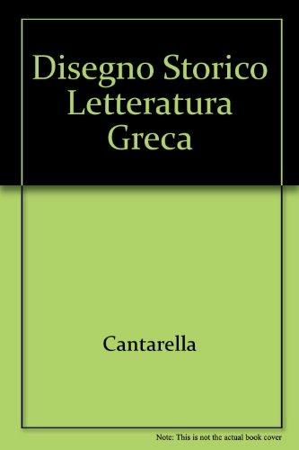 Disegno storico della letteratura greca. - Raffaele Cantarella - Libro Dante Alighieri 1981 | Libraccio.it