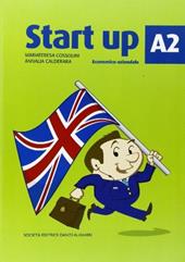 Start up A2. Per gli Ist. tecnici commerciali