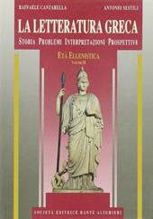 La letteratura greca. Vol. 3: Età ellenistica.