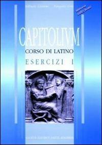Capitolium. Corso di lingua latina. Esercizi. Vol. 1 - Raffaele Giomini, Pasquale Cosi - Libro Dante Alighieri 1995 | Libraccio.it